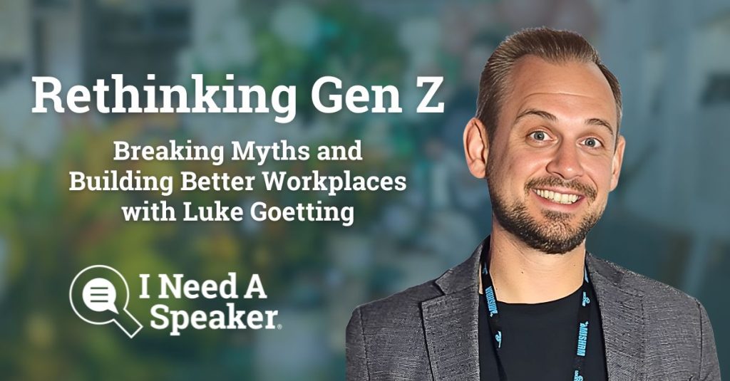 Rethinking Gen Z: Breaking Myths and Building Better Workplaces with Luke Goetting